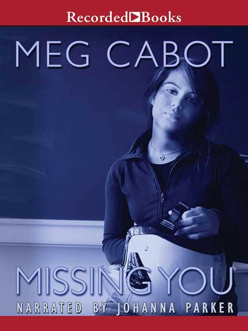 Title details for Missing You by Meg Cabot - Available